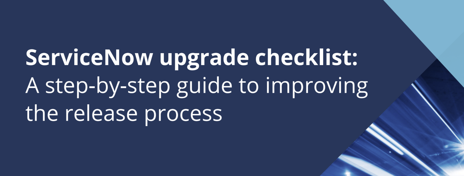 ServiceNow Upgrade Checklist
